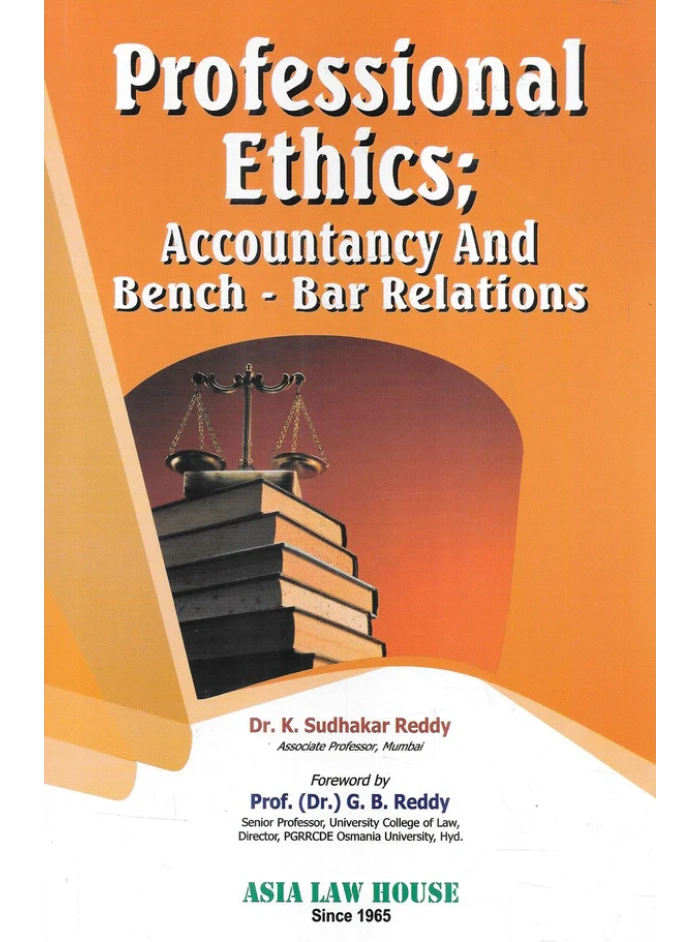 Professional Ethics Accountancy and Bench Bar Relations 1st Edition 2024