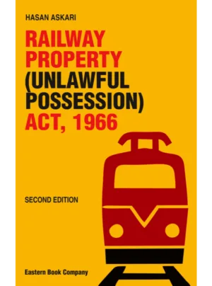 Railway Property (Unlawful Possession) Act, 1966 3rd Edition