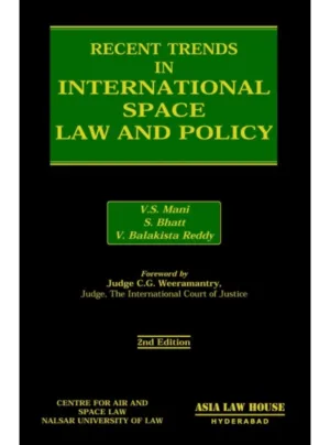 Recent Trends in International Space Law and Policy 1st Edition 2016