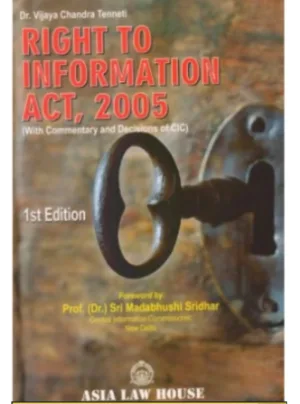 Right to Information Act, 2005 (1st Edition) 2018