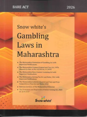 Snow White’s Gambling Laws In Maharashtra ( Bare Act) A