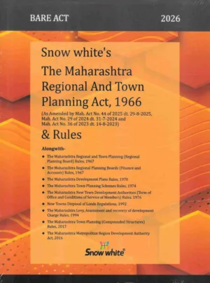 Snow White’s The Maharashtra Regional And Town Planning Act, 1966 & Rules ( Bare Act)