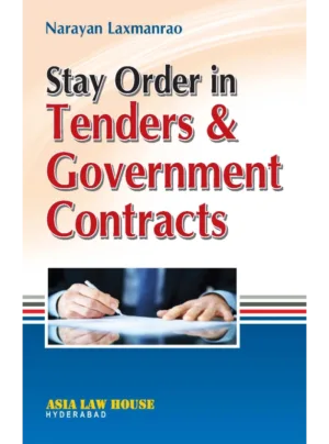 Stay Orders in Tenders & Government Contracts 1st Edition 2015