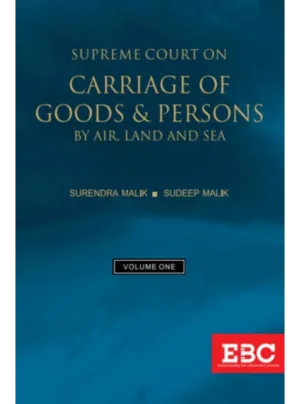 Supreme Court on Carriage of Goods and Persons by Air, Land and Sea (1950 to 2019) (in 2 Volumes)
