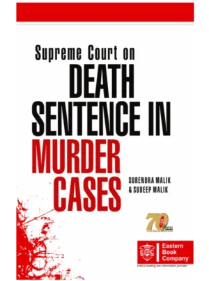 Supreme Court on Death Sentence in Murder Cases (1st Edition)