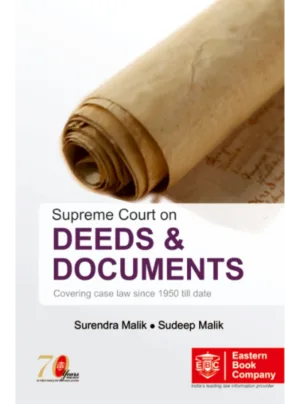 Supreme Court on Deeds and Documents , (1st Edition) 2013, Reprinted 2014
