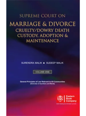 Supreme Court on Marriage & Divorce, Cruelty/Dowry Death, Custody, Adoption & Maintenance 1st Edition 2016, Reprinted 2023 (In 2 Volumes) (In 2 Volumes)
