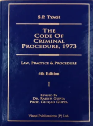 The Code of Criminal Procedure, 1973 by S.P. Tyagi [4 Vols.] 4th Edition
