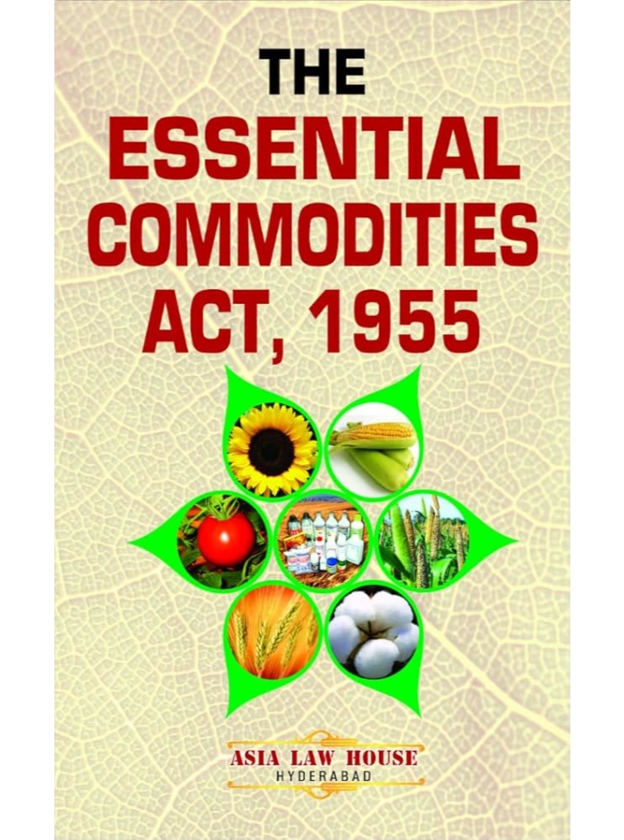 The Essential Commodities Act, 1955 12th Edition 2025