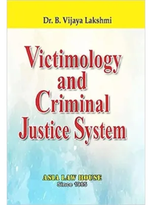Victimology and Criminal Justice System (1st Edition) 2021