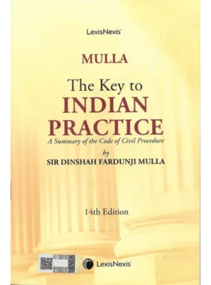 Mulla – The Key to Indian Practice: A Summary of the Code of Civil Procedure