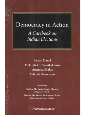 Democracy in Action: A Casebook on Indian Elections