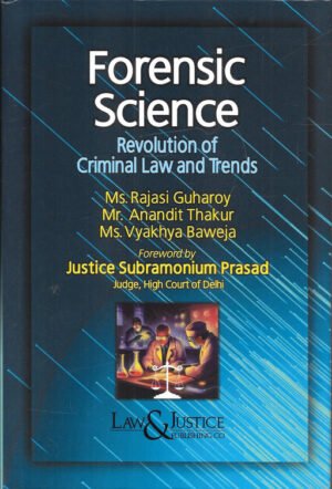 Forensic Science: Revolution of Criminal Law and Trends