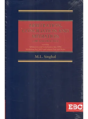 Arbitration, Conciliation And Mediation Law And Practice