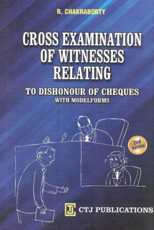 Cross Examination of Witnesses Relating to Dishonour of Cheques
