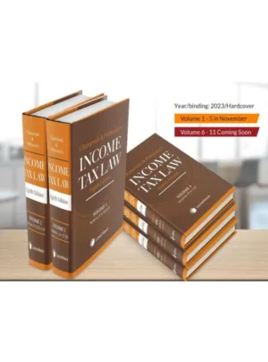 Chaturvedi and Pithisaria’s - Income Tax Law - Volume 6 to 11 (8th Edition)