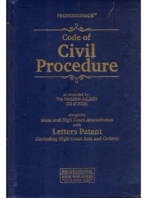Code of Civil Procedure with Letters Patent and Amendments