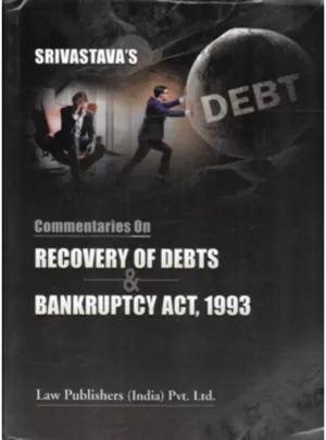 Commentaries on Recovery of Debts and Bankruptcy Act 1993