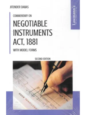Commentary On Negotiable Instruments Act , 1881 With Model Forms (2nd Edition)
