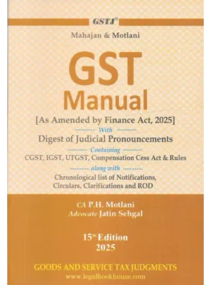 GST Manual 2025 Pocket Edition with Finance Act Amendments (15th Edition) 2025