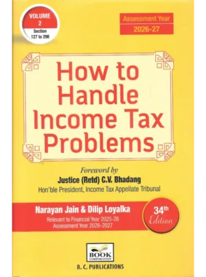 How to Handle Income Tax Problems 34th Edition 2025–26 Edition (2 Volumes)