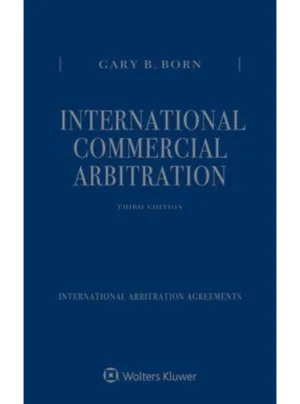 International Commercial Arbitration in 3 Vols (3rd Edition)
