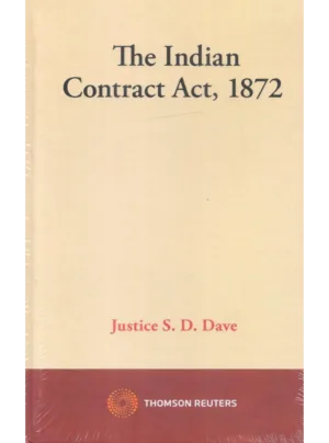 Justice S.D. Dave’s The Indian Contract Act