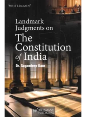 Landmarks in Indian Legal and Constitutional History (13th Edition)