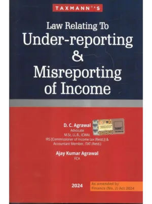 Law Relating to Under-reporting & Misreporting of Income Edition 2024
