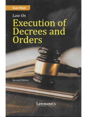 Law of Execution of Decrees and Orders (2nd Edition)