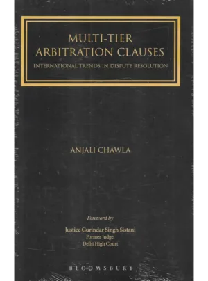 Multi-Tier Arbitration Clauses: International Trends in Dispute Resolution