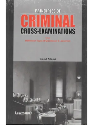 Principles of Criminal Cross‑Examinations