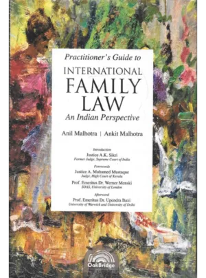 Practitioner’s Guide to International Family Law (Indian Perspective)