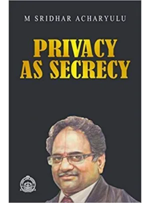 Privacy as Secrecy ( People's RTI & Public Servants )