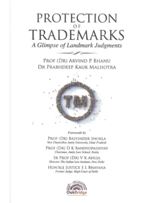 Protection of Trademarks: A Glimpse of Landmark Judgments – Prof. Arvind P. Bhanu & Dr. Prabhdeep Kaur Malhotra