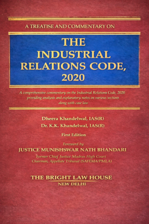 The Industrial Relations Code, 2020 (1st Edition)