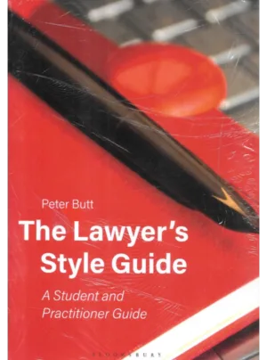The Lawyer’s Style Guide: A Student and Practitioner Guide