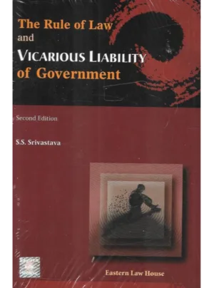 The Rule Of Law And Vicarious Liability Of Government (2nd Edition)