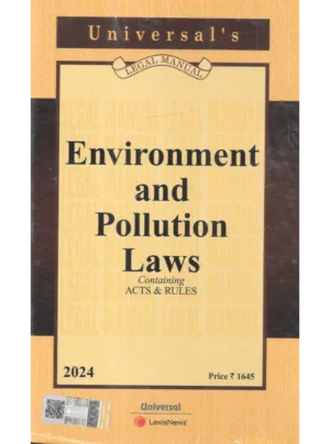 Universal’s Environment and Pollution Laws (Acts & Rules) – 2024