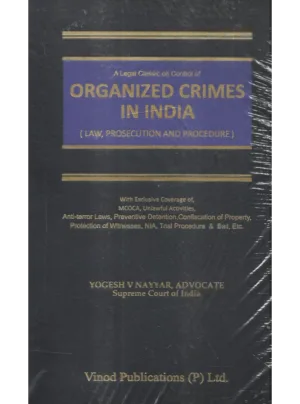 A Legal Classic on Control of Organized Crimes in India