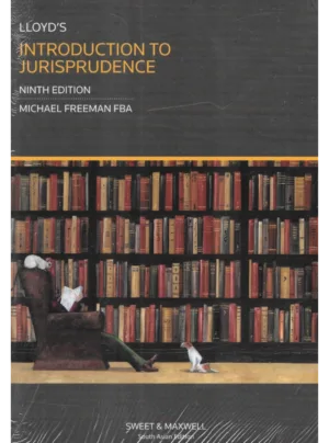 Lloyd’s Introduction to Jurisprudence (9th Edition)