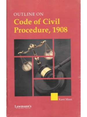 Outline on Code of Civil Procedure, 1908