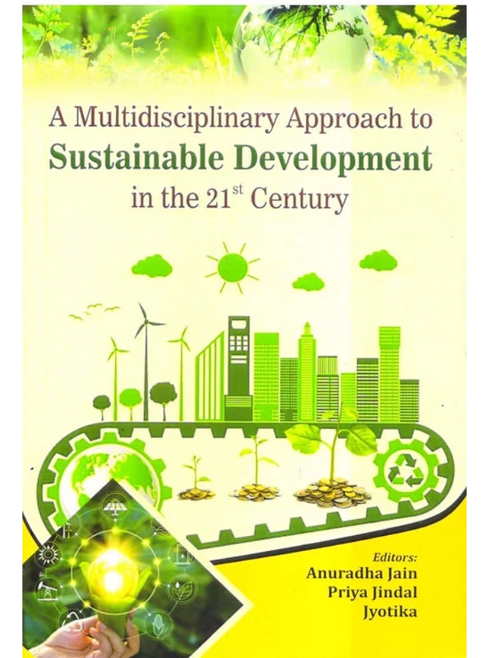 A Multidisciplinary Approach to Sustainable Development in the 21st Century Edition 2022,PB