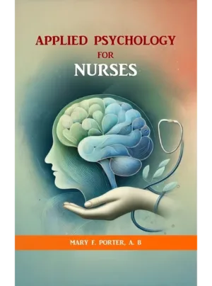 Applied Psychology For Nurses Edition 2024,PB