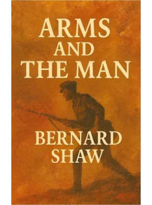 Arms And The Man Edition 2025,PB