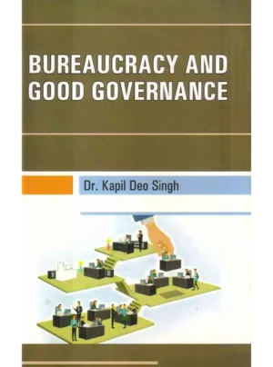 Bureaucracy And Good Governance Edition 2026,HB