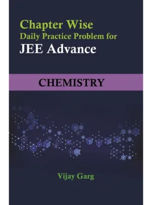 Chapter Wise Daily Practice Problem For JEE Advance : Chemistry Edition 2023,PB