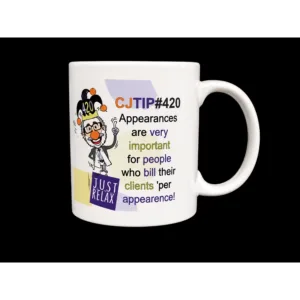CJTIP#499 - Funny Judicial Satire Mug (Beware the Lords)