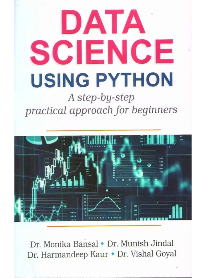 Data Science Using Python A step-by- step Practical Approach for Beginners Edition 2025,PB
