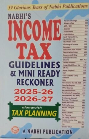 Income Tax Guidelines & Mini Ready Reckoner Alongwith Tax Planning Edition 2025